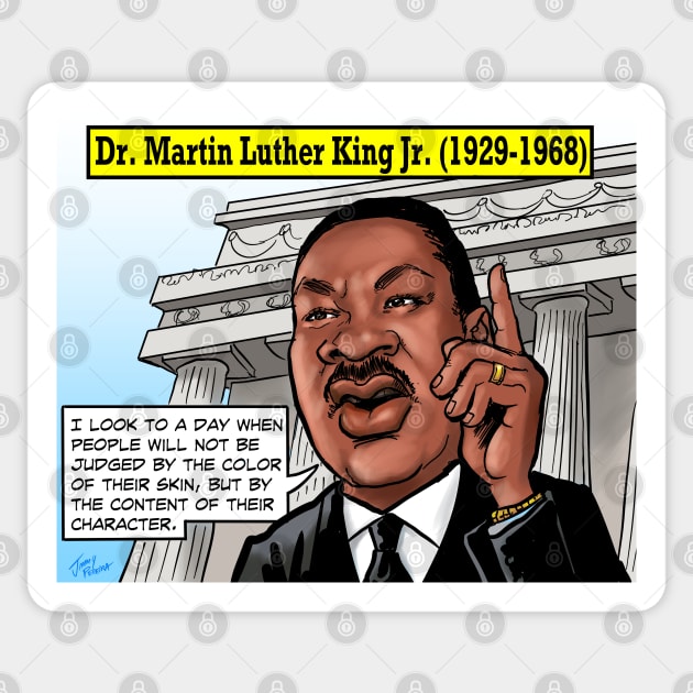 Dr. Martin Luther King Jr. Quote Sticker by Jimmy’s Cartoons